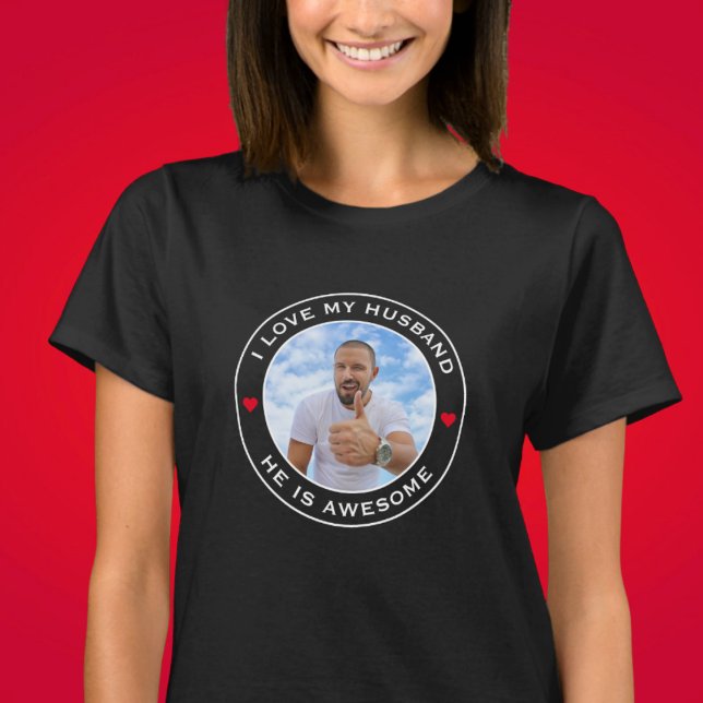 Camiseta Foto Texto Coração Eu Amo Meu Espetacular Marido (Criador carregado)
