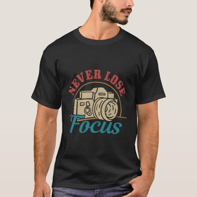 Camiseta Fotografia da câmera de focagem de nunca Perder (Frente)
