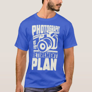 Camiseta Fotografia é meu plano de aposentadoria