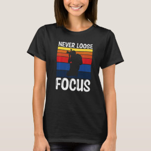 Camiseta Fotografia legal Nunca Foco no Perder Fotógrafo