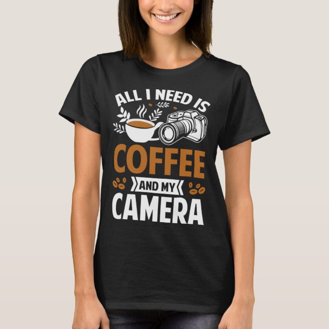 Camiseta Fotografo Café Pic Tudo que preciso é Café e eu (Frente)