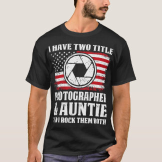 Camiseta Fotógrafo De Dois Títulos E Tia Orgulhosa