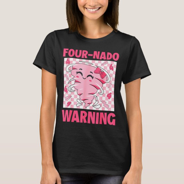 Camiseta Four 4 Nado Warning Nk Tornado Themed Birthday Gir (Frente)