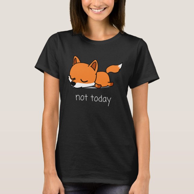 Camiseta Fox Pencil Nicht heute Not Today Saying (Frente)