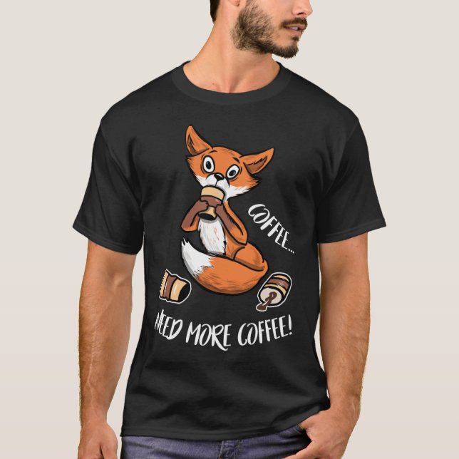Camiseta Fox precisa de mais café (Frente)