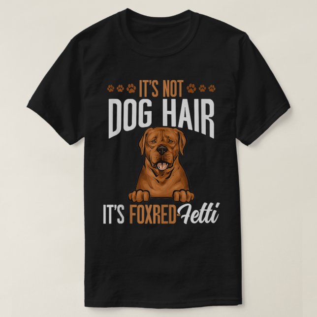 Camiseta Fox Red Labrador Retriever Not Dog Hair Foxred Lab (Frente do Design)