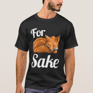 Camiseta Fox Sake Funny Woodland Creatage Animal