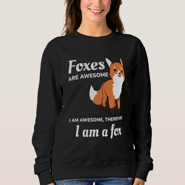 Camiseta Foxes Are Awesome I Am Awesome Therefore I Am A Fo (Frente)