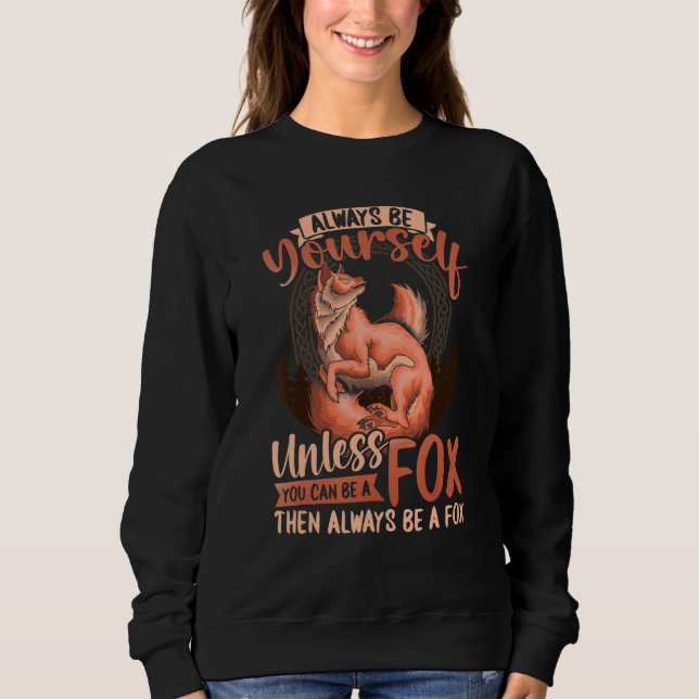 Camiseta Foxes Kids When You Can Be A Fox Always Be A Fox (Frente)