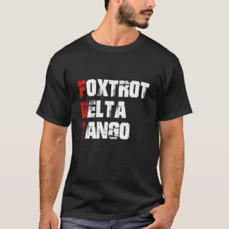 Camiseta Foxtrots Delta Tangos Funny Foxtrots Delta Tangos