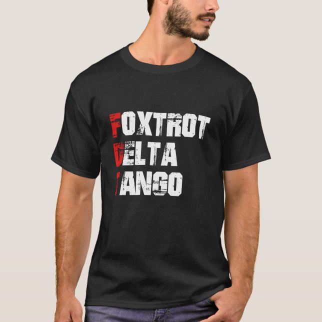 Camiseta Foxtrots Delta Tangos Funny Foxtrots Delta Tangos (Frente)