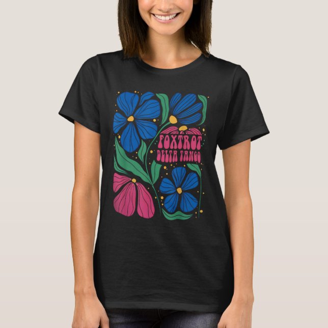 Camiseta Foxtrots Deltas Tangos Flower Boho (Frente)
