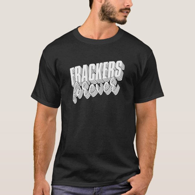 Camiseta Fracking de Fracker de Óleo de Perfuração de Humor (Frente)