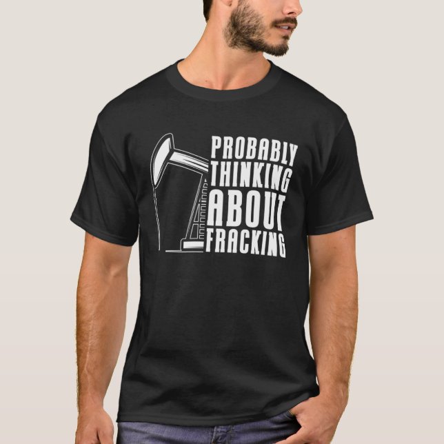 Camiseta Fracking de Óleo de Fracker de Perfuração de Oilfi (Frente)