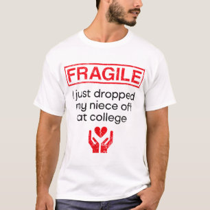Camiseta Frágil Eu Acabei De Deixar Minha sobrinha Na Facul