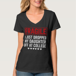 Camiseta Frágil mãe/Pai caindo filha na faculdade