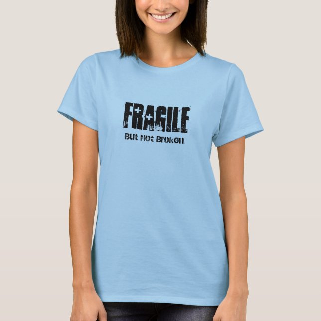 Camiseta frágil, mas não quebrada (Frente)