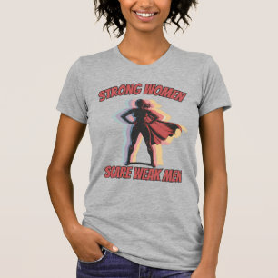 Camiseta Frágil Masculinidade Fortes Mulheres Assustam Home