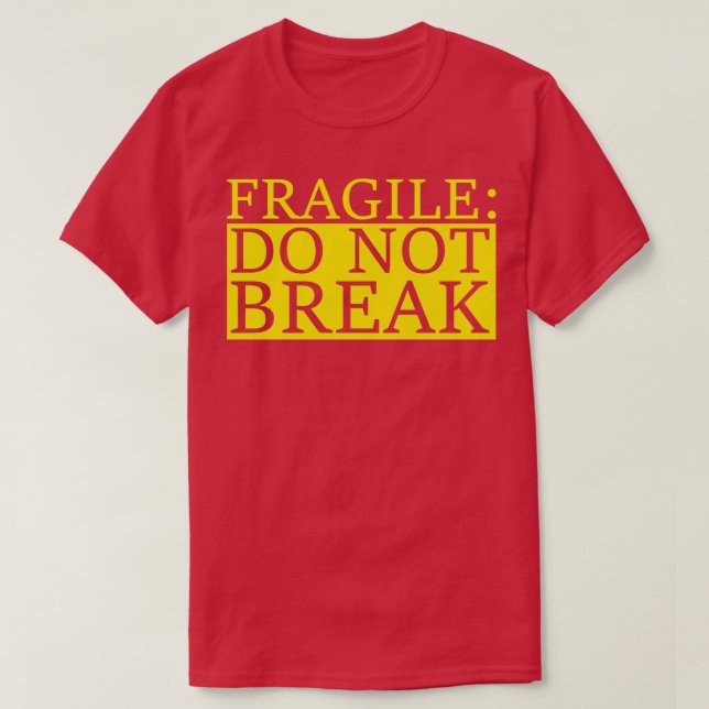 Camiseta frágil não quebrar (Frente do Design)