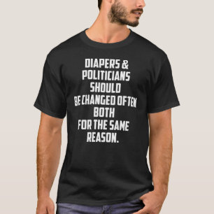 Camiseta Fraldas E Políticos Devem Ser Alterados Muitas Ve