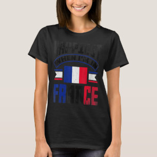 Camiseta França França França Bandeira Mais Feliz Quando Eu