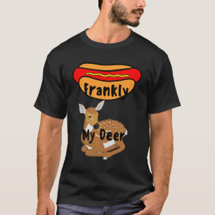 Camiseta Francamente meu caro permita-me falar francamente