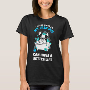 Camiseta Francês Bulldog Frenchie Pode Ter Uma Vida Melhor