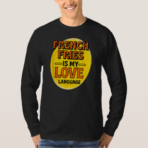 Camiseta Francês Fries é minha Comida de dedos da língua de