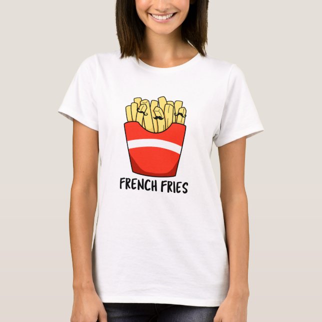 Camiseta Francês Fries Engraçado Rápido Comida (Frente)