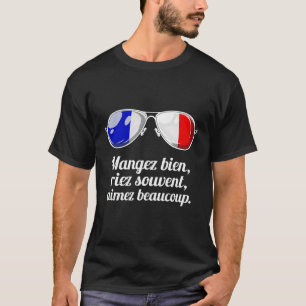 Camiseta Francês Sayings Mangez Bee Riez Souvort Aimez Beau