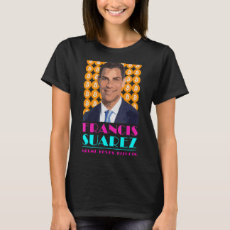 Camiseta Francis Suarez Miami ama Bitrepórter Presidente da