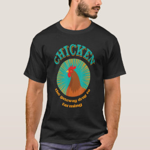 Camiseta Frango A Droga de Entrada Para a Agricultura  Faze