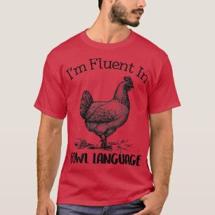 Camiseta Frango Amadurece Fluente Na Língua Fowl