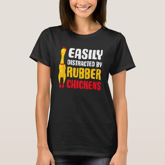 Camiseta Frango de Borracha Facilmente Distraído  Frango de (Frente)