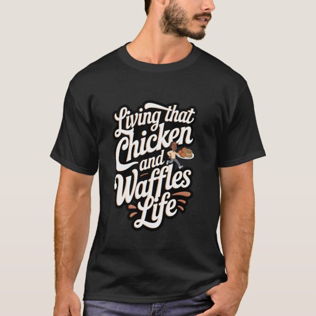 Camiseta Frango e Waffles Vivendo Esse Frango e Waffle (Frente)
