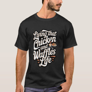 Camiseta Frango e Waffles Vivendo Esse Frango e Waffle