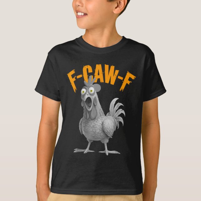 Camiseta Frango F-caw-f Engraçado F C A W F Frango  (Frente)