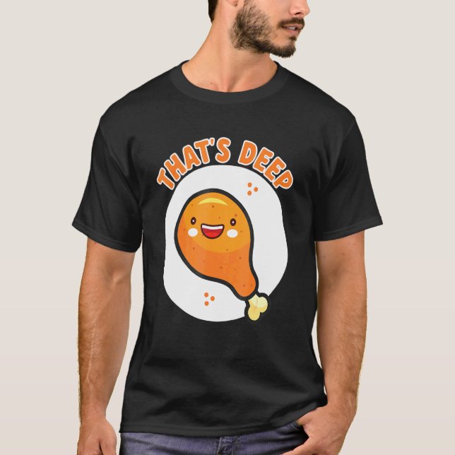 Camiseta Frango Frito Crocante E Delicioso Profundo (Frente)