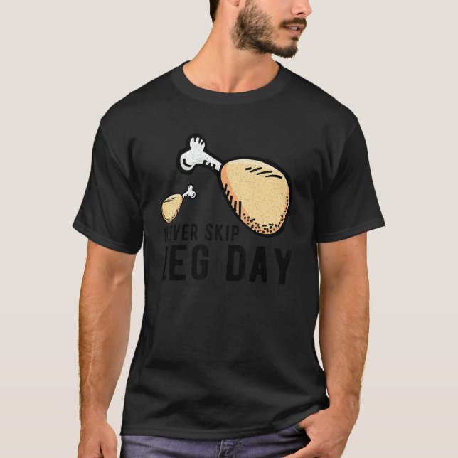 Camiseta Frango Frito da Perna Nunca Pule o Dia da Perna Fo (Frente)