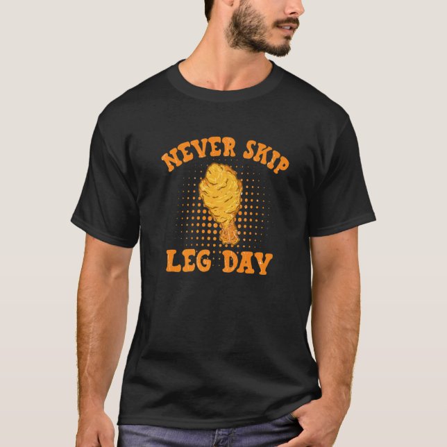 Camiseta Frango Frito Nunca Deixa de Trabalhar as Pernas Es (Frente)