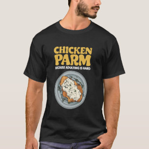 Camiseta Frango Parm Porque Ser Adulto É Difícil Comida Ita