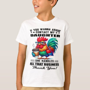Camiseta Frango Se Você Quiser Discutir Contate Minha Filha