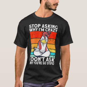 Camiseta Frango Vintage Retro Pare de Perguntar Por Que Eu