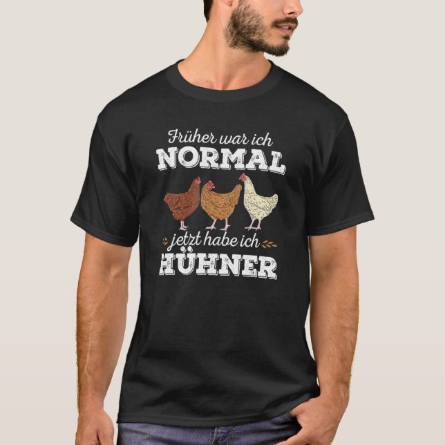 Camiseta Frangos Antes Eu Era Normal Agora Eu Tenho Chic (Frente)