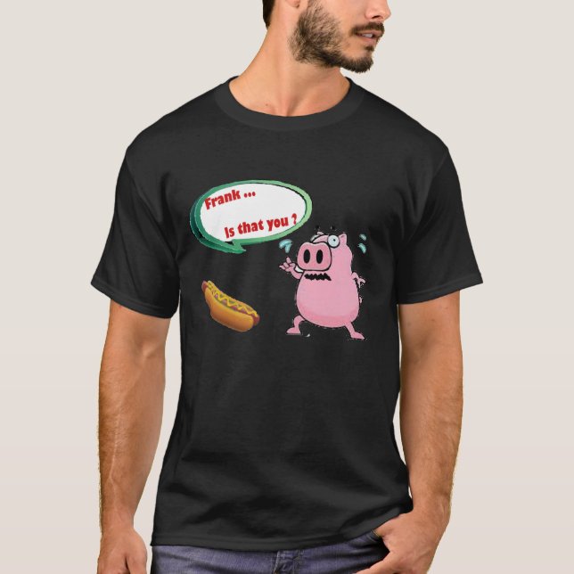 Camiseta Frank. é isso você cachorro quente engraçado do (Frente)