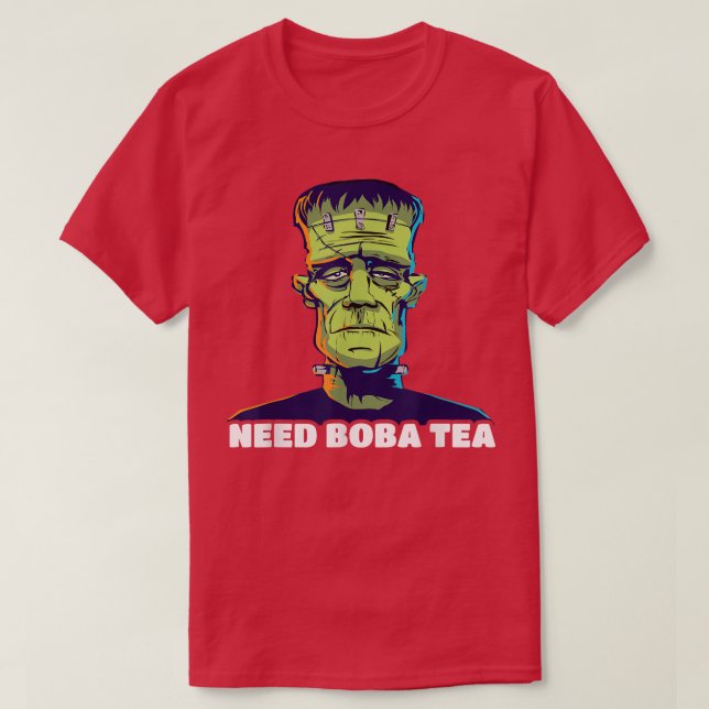 Camiseta Frankenstein Precisa de Boba Tea (Frente do Design)