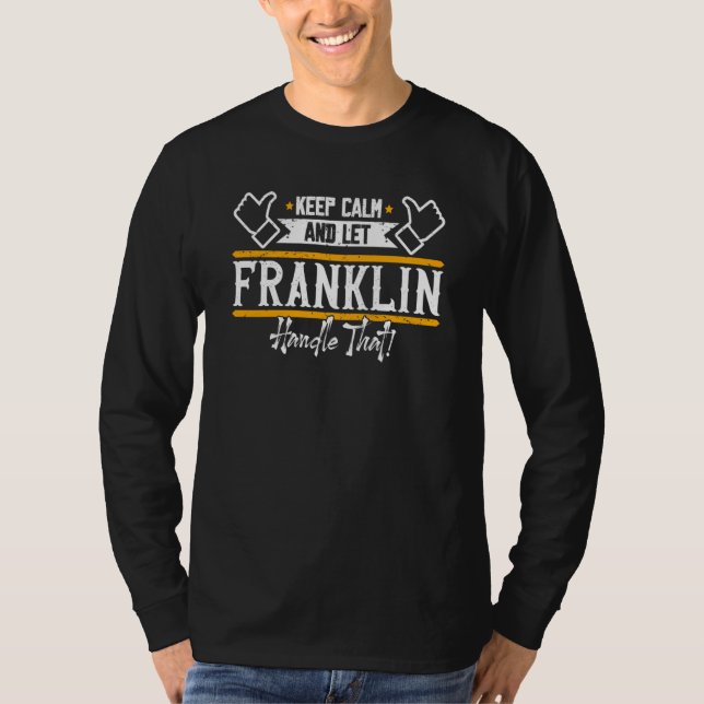 Camiseta Franklin Keep Calm and let Franklin handle that (Frente)