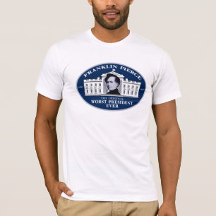 Camiseta Franklin Pierce: O presidente o mais mau original