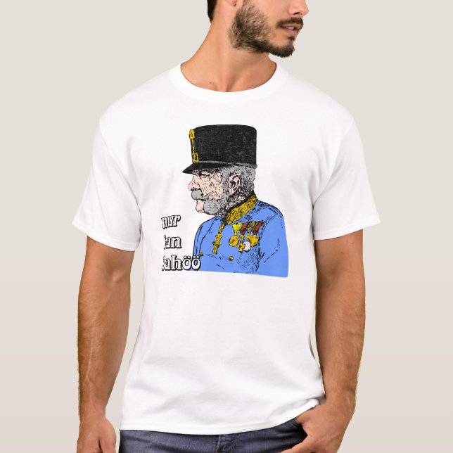Camiseta Franz Joseph, Österreich Kaiser Habsburg (Frente)