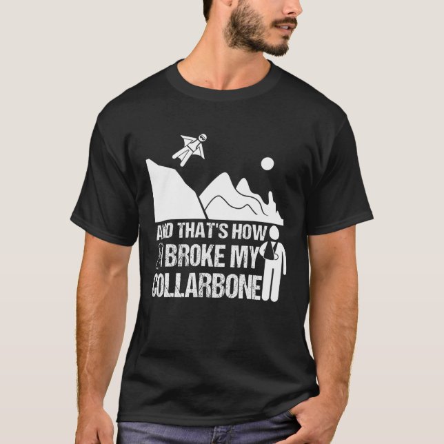 Camiseta Fraqueza de Aterro Claviclo Funny Broken Collarbon (Frente)